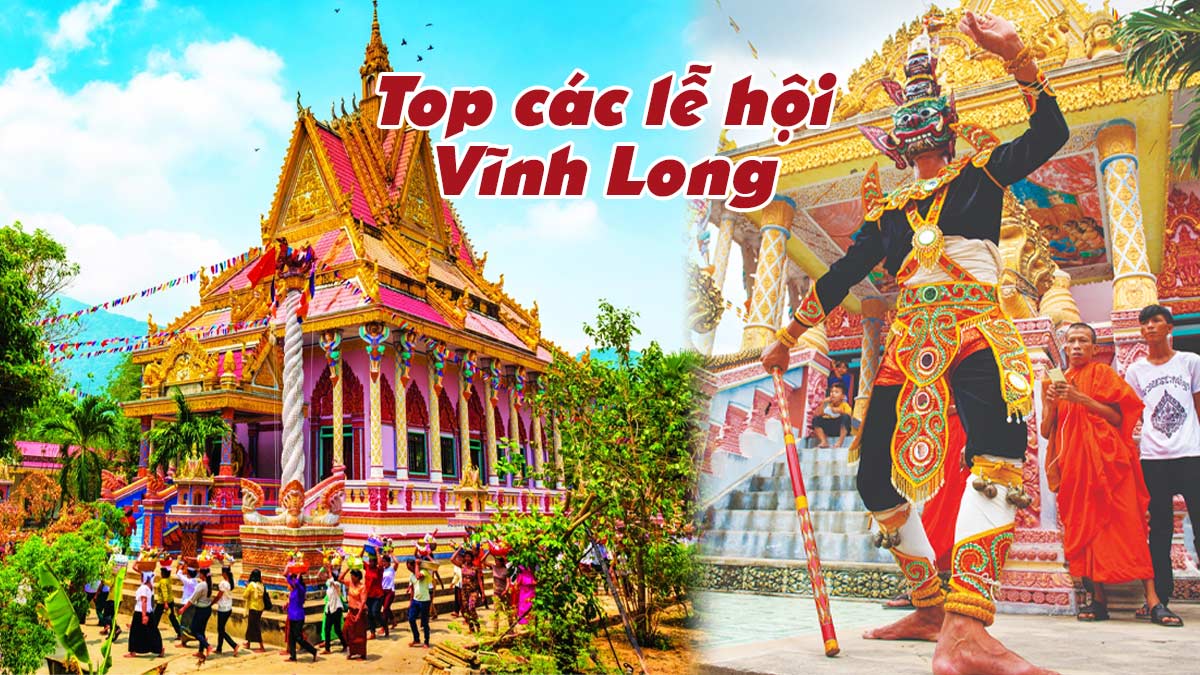 Top các lễ hội Vĩnh Long mang nét đẹp truyền thống văn hóa